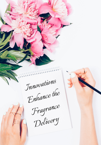 Innovations Enhance The Fragrance Delivery